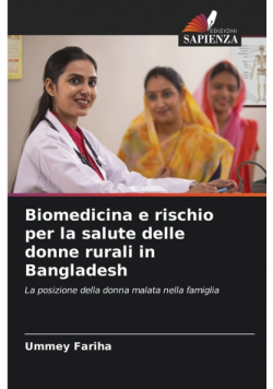 Biomedicina e rischio per la salute delle donne rurali in Bangladesh