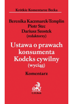 Ustawa o prawach konsumenta. Kodeks cywilny (wyciąg) Komentarz
