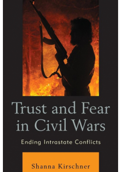 Trust and Fear in Civil Wars