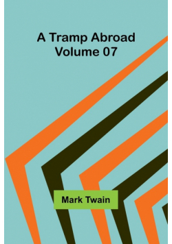 A Tramp Abroad - Volume 07