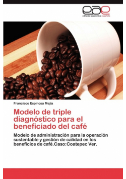 Modelo de triple diagnóstico para el beneficiado del café