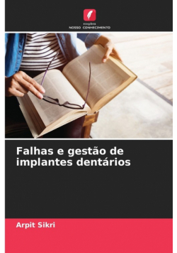 Falhas e gestão de implantes dentários