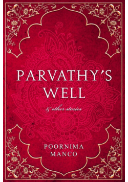 Parvathy's Well & Other Stories