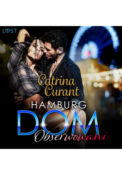 Hamburg DOM: Obserwowani – opowiadanie erotyczne