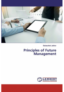 Principles of Future Management