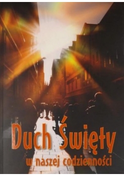 Duch Święty w naszej codzienności
