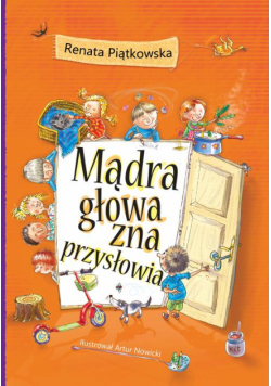 Mądra głowa zna przysłowia