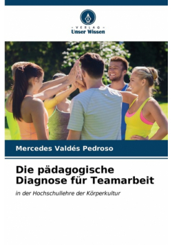 Die pädagogische Diagnose für Teamarbeit