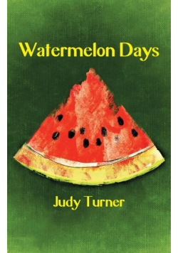Watermelon Days