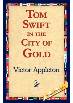 Tom Swift in the City of Gold