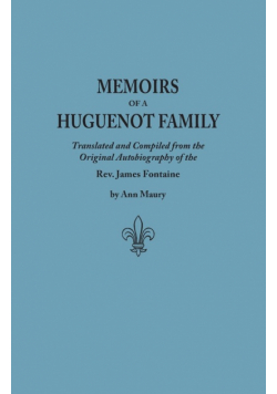 Memoirs of a Huguenot Family