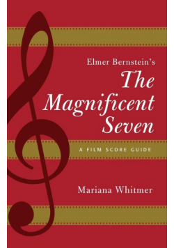Elmer Bernstein's The Magnificent Seven