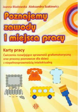 Poznajemy zawody i miejsca pracy Karty pracy