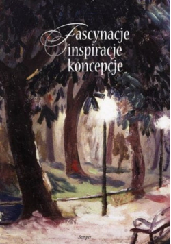 Fascynacje, inspiracje, koncepcje