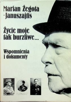 Życie moje tak burzliwe
