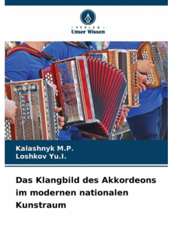 Das Klangbild des Akkordeons im modernen nationalen Kunstraum