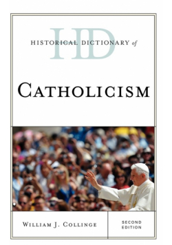Historical Dictionary of Catholicism, Second Edition