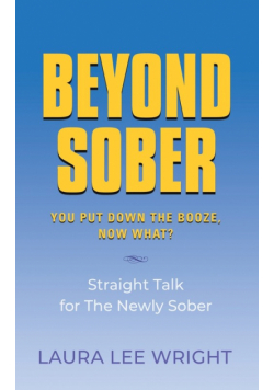 Beyond Sober
