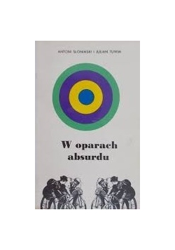 W oparach absurdu