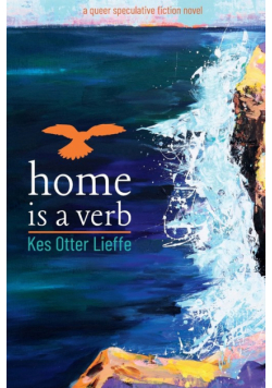 home is a verb