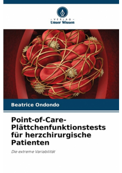 Point-of-Care- Plättchenfunktionstests für herzchirurgische Patienten