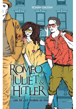 Romeo,Juliet& Hitler