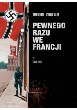Pewnego razu we Francji 2 Pewnego razu we Francji Część 2
