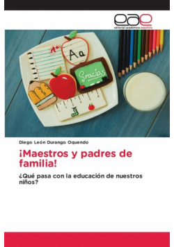 ¡Maestros y padres de familia!