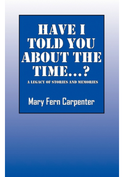 Have I Told You about the Time...?