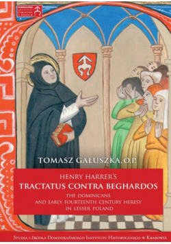 Gałuszka Tomasz - Henry Harrer's tractatus contra beghardos
