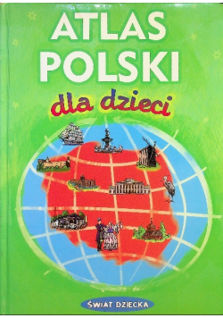 Atlas Polski dla dzieci
