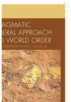 Pragmatic Liberal Approach To World Order
