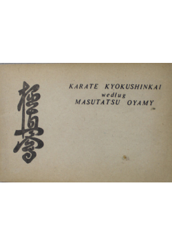 Karate Kyokushinaki według Masutatsu Oyamy