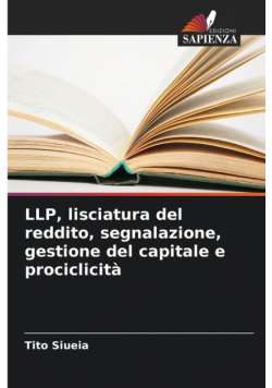 LLP, lisciatura del reddito, segnalazione, gestione del capitale e prociclicità