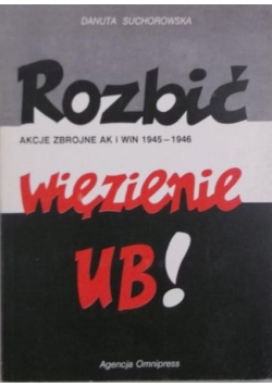 Rozbić więzienie UB!