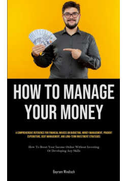 How To Manage Your Money
