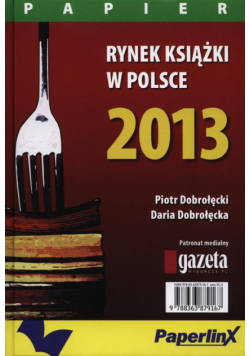 Rynek książki w Polsce 2013 Papier