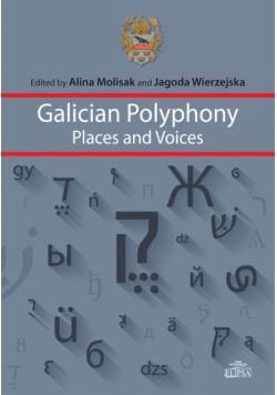 Galician Polyphony Places and Voices
