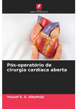 Pós-operatório de cirurgia cardíaca aberta