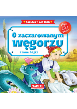 O zaczarowanym węgorzu i inne bajki + CD