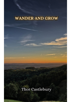 Wander and Grow