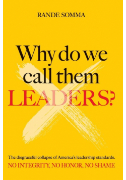 Why Do We Call Them Leaders?
