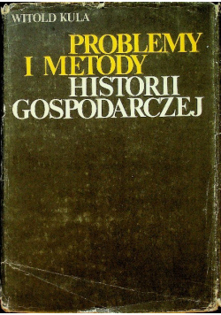 Problemy i metody Historii Gospodarczej
