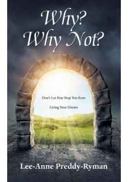 Why? Why Not?