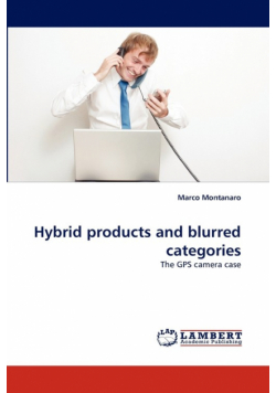 Hybrid products and blurred categories