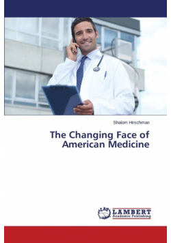 The Changing Face of American Medicine