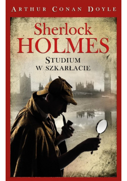 Sherlock Holmes Studium w szkarłacie