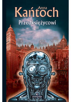 Fantastyka z plusem. Przedksiężycowi III