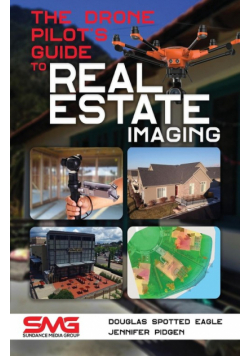 The Drone Pilot's Guide to Real Estate Imaging