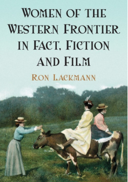 Women of the Western Frontier in Fact, Fiction and Film